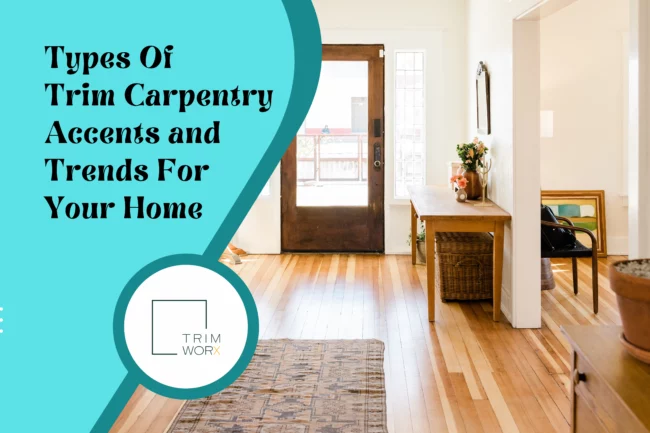 What is trim carpentry