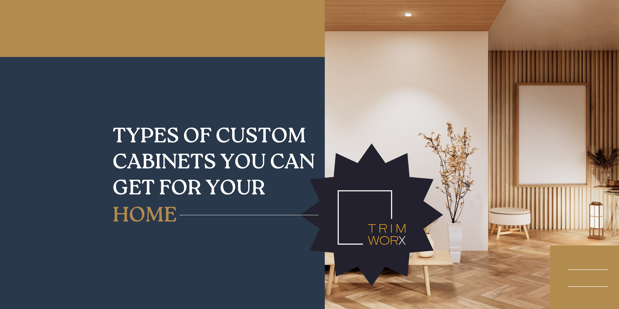 Types of custom cabinets for home